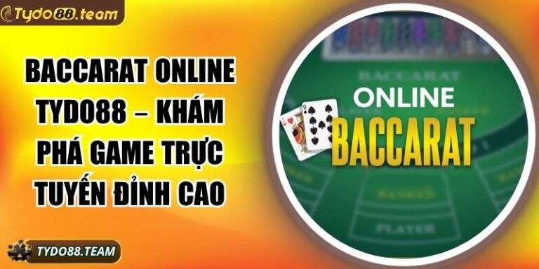 Baccarat online Tydo88