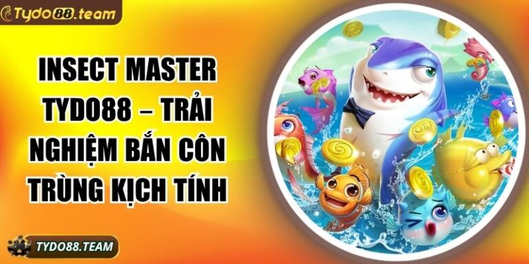 Insect Master Tydo88