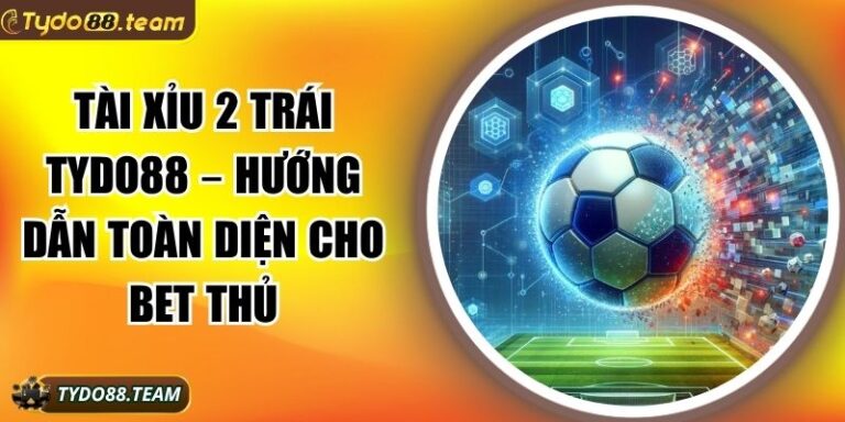 tài xỉu 2 trái